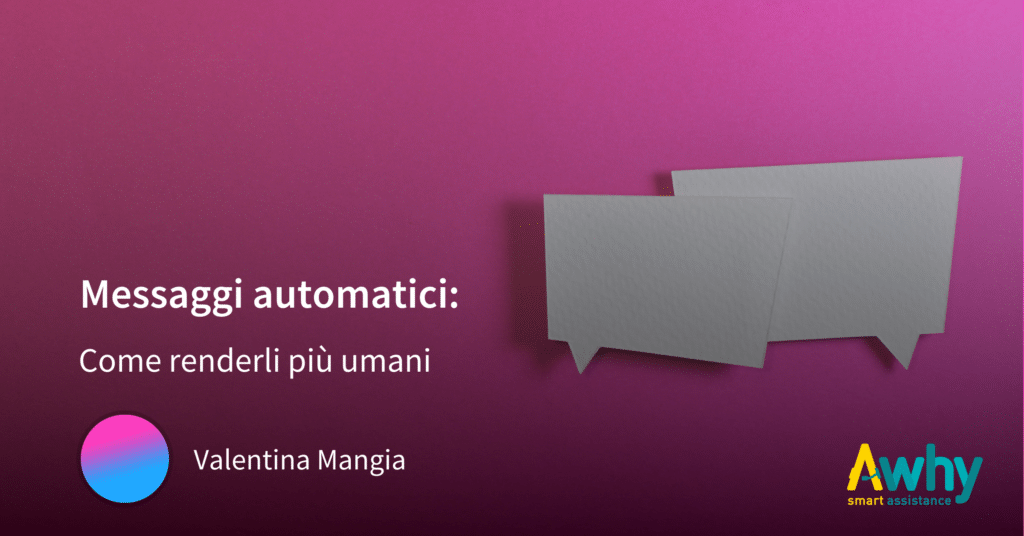 Messaggi automatici: come renderli più umani