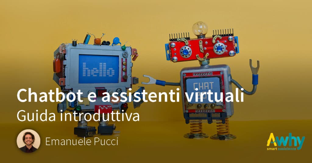 Chatbot e assistenti virtuali: guida introduttiva