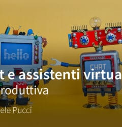 Chatbot e assistenti virtuali: guida introduttiva