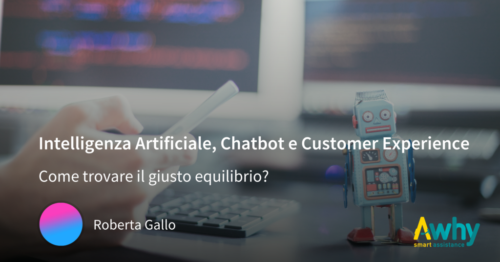 Intelligenza Artificiale, Chatbot e Customer Experience.