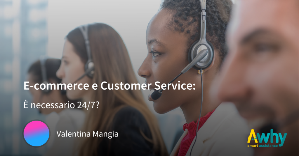 E-commerce: necessario un Customer Service 24/7?
