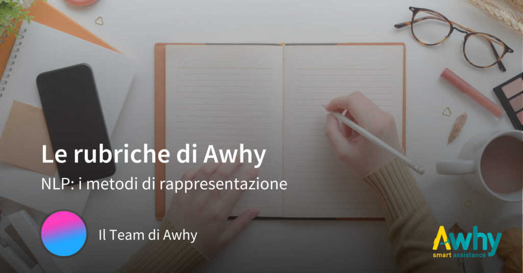 Le rubriche di Awhy | NLP: i metodi di rappresentazione.