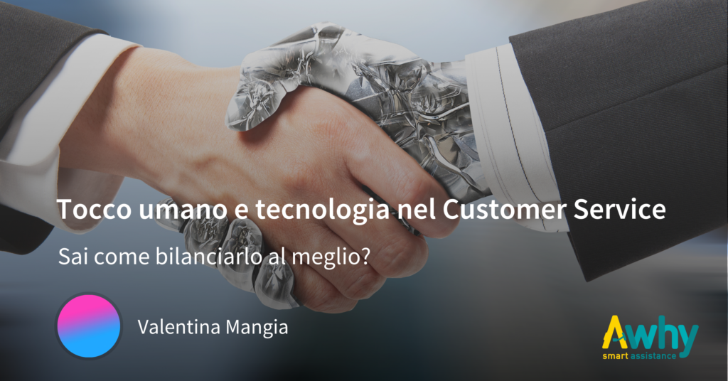 Tocco umano e tecnologia nel Customer Service