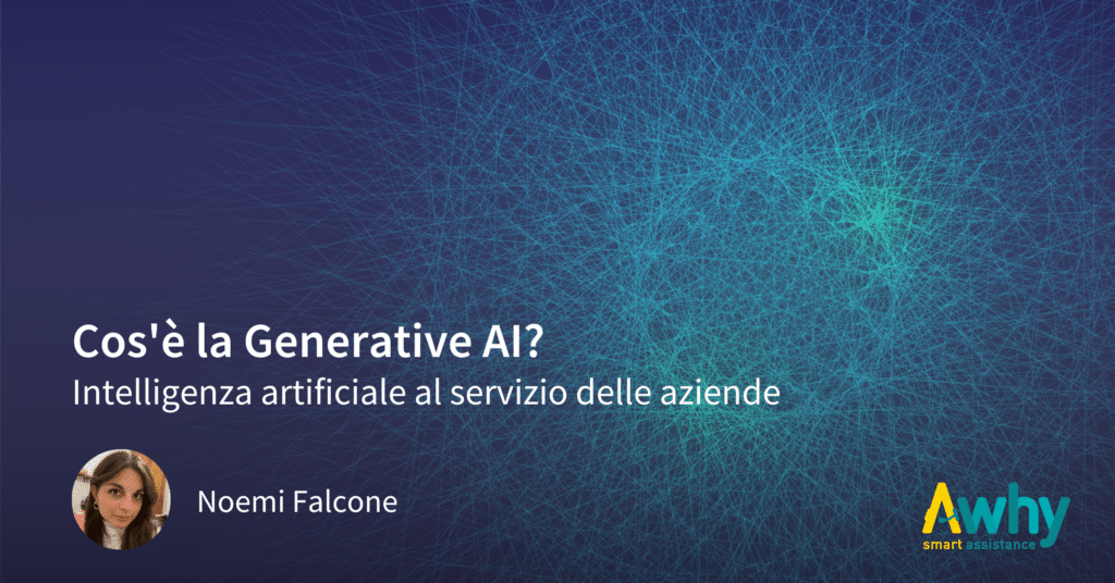 Cos’è la Generative AI? Nuove opportunità di business per aziende